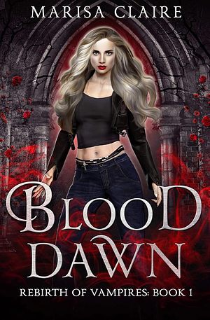 Blood Dawn by Marisa Claire