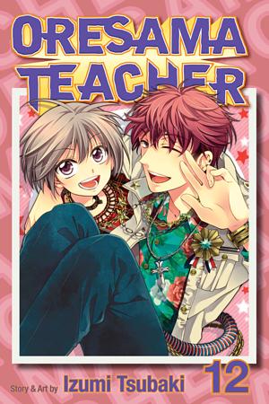 Oresama Teacher, Vol. 12 by Izumi Tsubaki