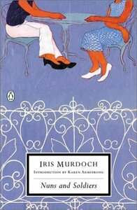 Nuns and Soldiers by Iris Murdoch, Karen Armstrong