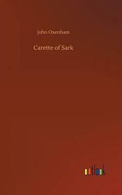 Carette of Sark by John Oxenham