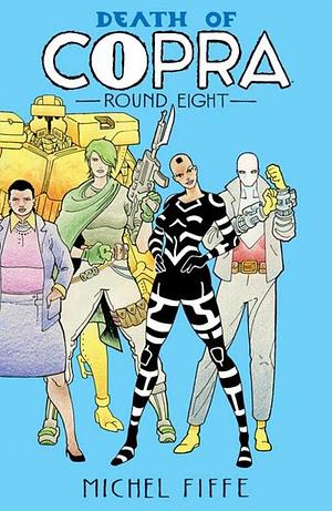 Copra: Round Eight by Michel Fiffe
