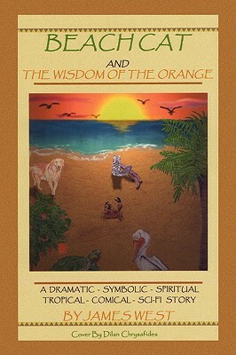 Beach Cat and the Wisdom of the Orange by James West