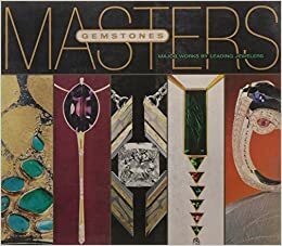 Masters: Gemstones: Major Works by Leading Jewelers by Lark Books, Lark Books