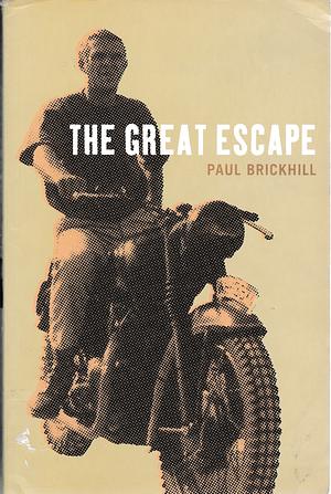 The Great Escape (CASSELL MILITARY PAPERBACKS) by Brickhill, Paul (2000) Paperback by Paul Brickhill