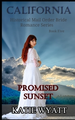 Promised Sunset by Katie Wyatt