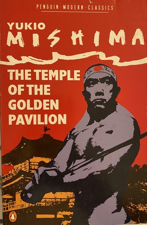 The Temple of the Golden Pavilion by Yukio Mishima