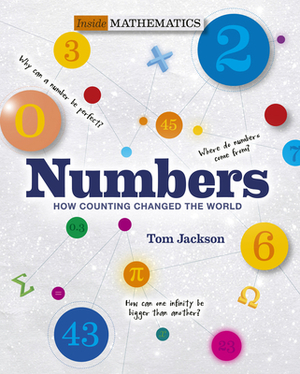 Numbers: How Counting Changed the World by Tom Jackson