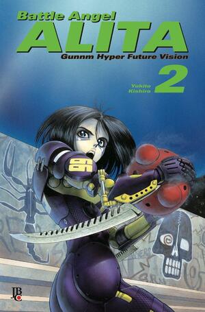 Battle Angel Alita - Volume 2, Gunnm Hyper Future Vision by Yukito Kishiro