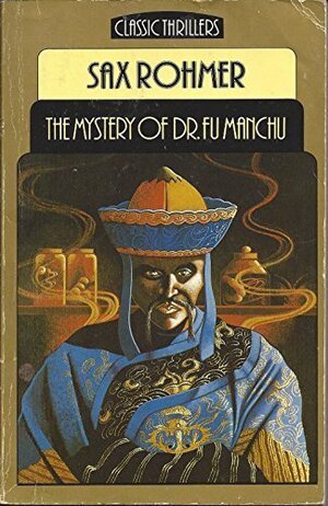 The Mystery of Dr. Fu-Manchu by Sax Rohmer