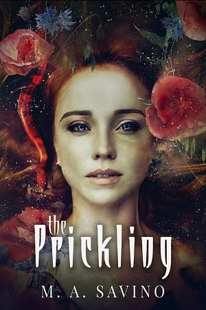 The Prickling by M.A. Savino