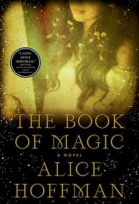 The Book of Magic by Alice Hoffman