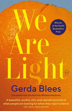 We Are Light by Gerda Blees