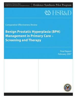 Benign Prostatic Hyperplasia (BPH) Management in Primary Care - Screening and Therapy by Health Services Research Service, U. S. Department of Veterans Affairs