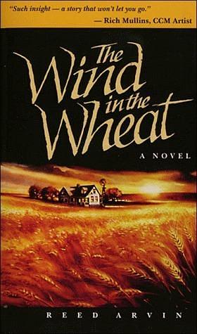 The Wind in the Wheat by Reed Arvin, Reed Arvin