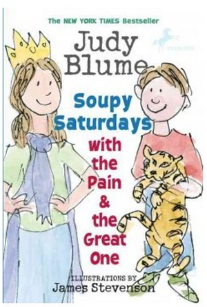 Soupy Saturdays With the Pain and the Great One by Judy Blume
