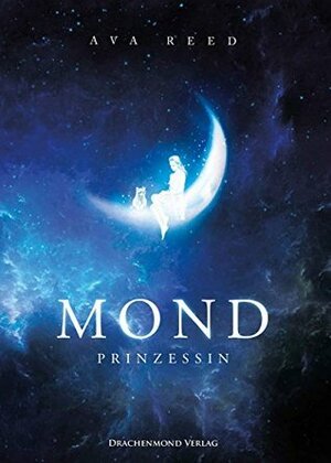 Mondprinzessin by Ava Reed