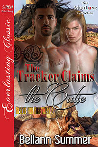 The Tracker Claims the Cutie by Bellann Summer