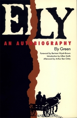 Ely: An Autobiography by Ely Green