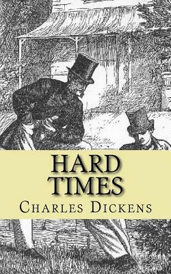 Hard Times by Charles Dickens