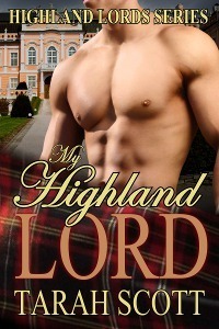 My Highland Lord by Tarah Scott