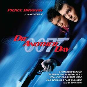 Die Another Day by Raymond Benson