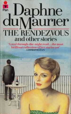 The Rendezvous and other stories by Daphne du Maurier