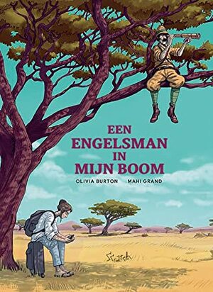 Een Engelsman in mijn Boom by Olvia Burton &amp; Mahi Grand