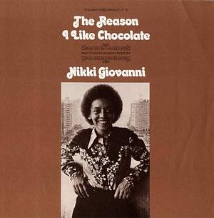 The Reason I like Chocolate by Nikki Giovanni