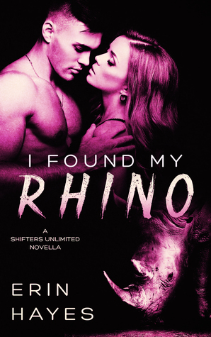 I Found My Rhino by Erin Hayes