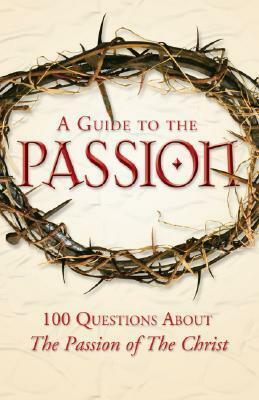 A Guide to the Passion by Matthew J. Pinto