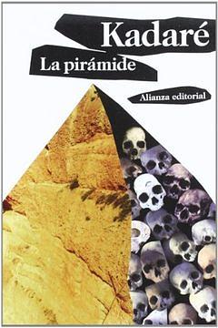 La Pirámide by Ismail Kadare