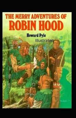 The Merry Adventures of Robin Hood Illustrated by Howard Pyle