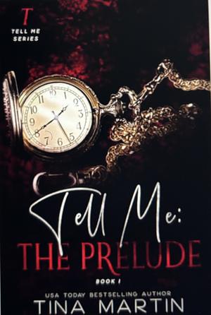 Tell Me: The Prelude by Tina Martin