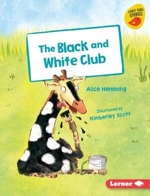 The Black and White Club by Alice Hemming