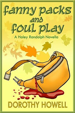 Fanny Packs and Foul Play by Dorothy Howell