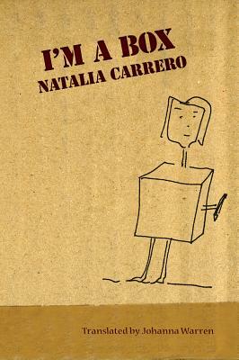 I'm a Box by Natalia Carrero