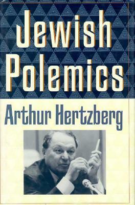 Jewish Polemics by Arthur Hertzberg
