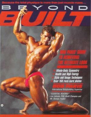 Beyond Built: Bob Paris' Guide to Achieving the Ultimate Look by Robert Kennedy, Bob Paris