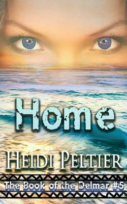 Home by Heidi Peltier