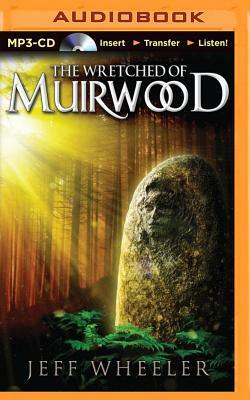 The Wretched of Muirwood by Jeff Wheeler