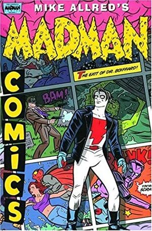 Madman Comics 3: The Exit of Doctor Boiffard by Mike Allred, Laura Allred