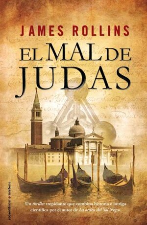 El Mal de Judas by James Rollins