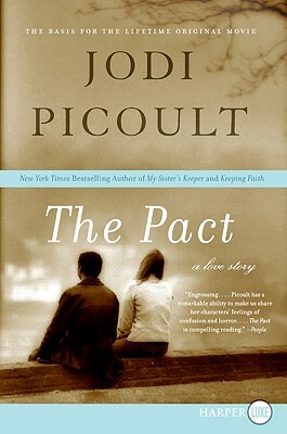 The Pact: A Love Story by Jodi Picoult