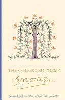 The Collected Poems of J. R. R. Tolkien by Wayne G. Hammond, Christina Scull