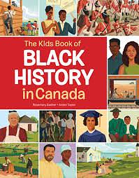 The Kids Book of Black History in Canada by Rosemary Sadlier