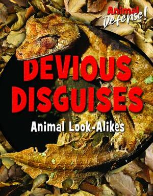 Devious Disguises: Animal Look-Alikes by Anita Louise McCormick, Susan K. Mitchell