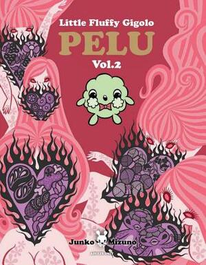 Little Fluffy Gigolo Pelu, Volume 2 by Junko Mizuno