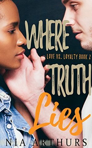 Where Truth Lies by Nia Arthurs