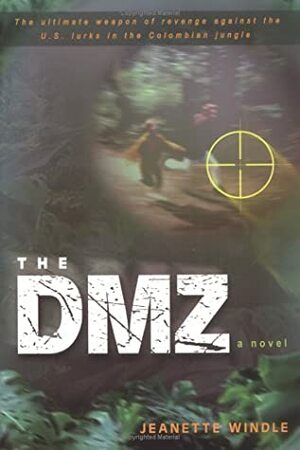 The DMZ by Jeanette Windle