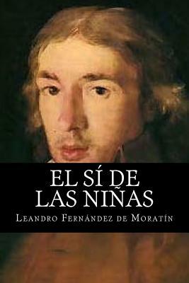 El si de las Ninas by Leandro Fernandez De Moratin